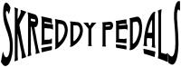 Skreddy Pedals